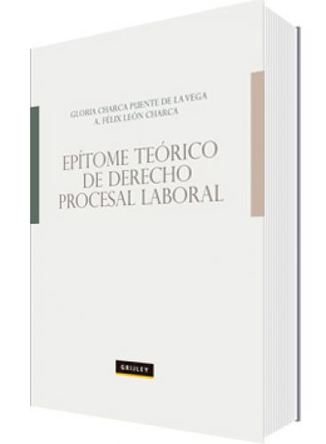 EPÍTOME TEÓRICO DE DERECHO PROCESAL LABORAL