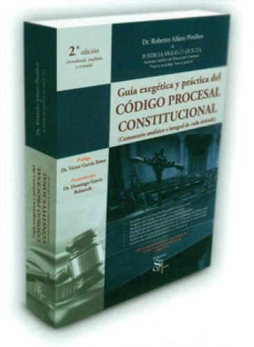 GUIA EXEGETICA Y PRACTICA DEL CODIGO PROCESAL CONSTITUCIONAL