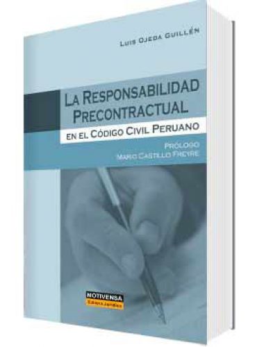 LA RESPONSABILIDAD PRECONTRACTUAL EN EL CODIGO CIVIL PERUANO