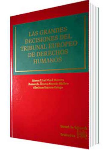 LAS GRANDES DECISIONES DEL TRIBUNAL EUROPEO DE DERECHOS HUMANOS