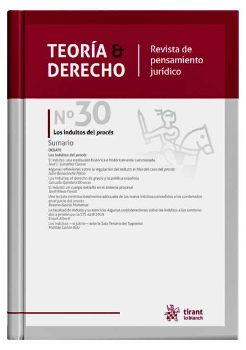 REVISTA TEORÍA Y DERECHO - Revista de Pensamiento Jurídico 30/2021. Los indultos del procés