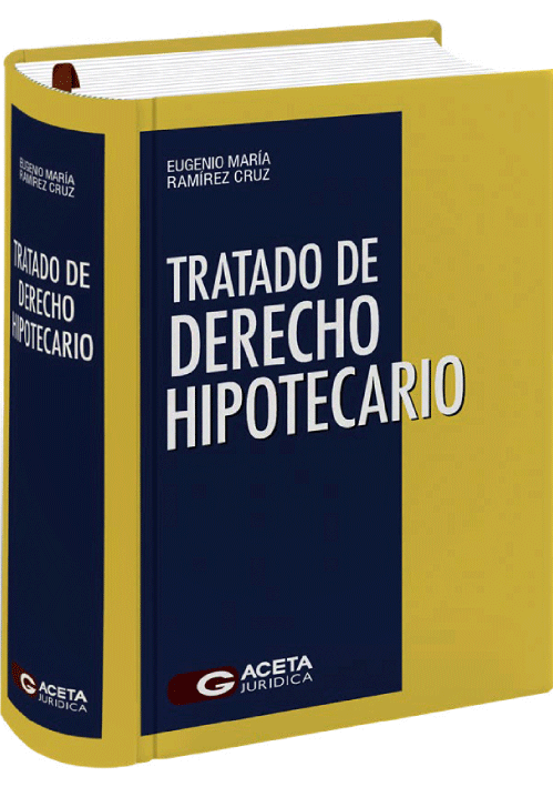 TRATADO DE DERECHO HIPOTECARIO