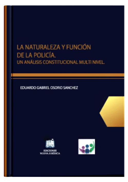 LA NATURALEZA Y FUNCIÓN DE LA POLICÍA..