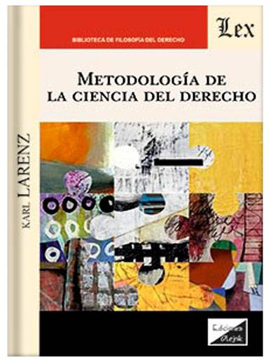 METODOLOGÍA DE LA CIENCIA DEL DERECHO METODOLOGÍA DE LA CIENCIA DEL DERECHO
