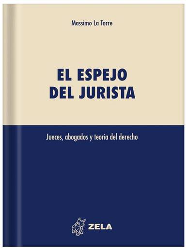 EL ESPEJO DEL JURISTAS JUECES, ABOGADOS ..