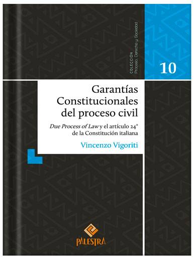 GARANTÍAS CONSTITUCIONALES DEL PROCESO ..