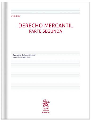 Derecho Mercantil. Parte segunda 6ª Edición