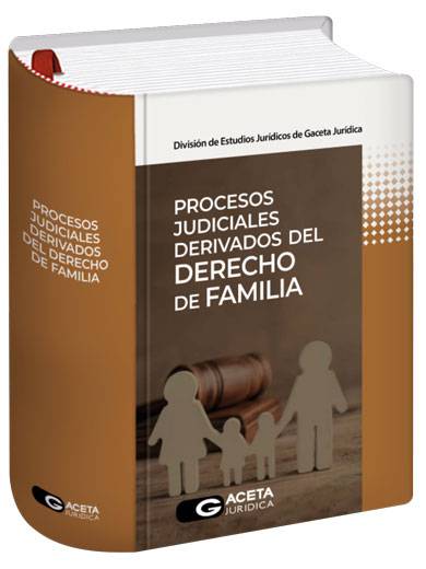 PROCESOS JUDICIALES DERIVADOS DEL DERECHO DE FAMILIA
