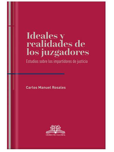 IDEALES Y REALIDADES DE LOS JUZGADORES