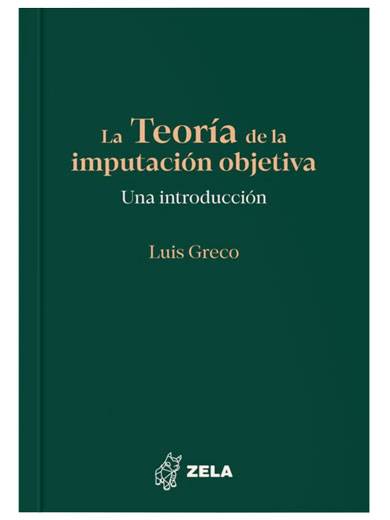 LA TEORÍA DE LA IMPUTACIÓN OBJETIVA Una introducción