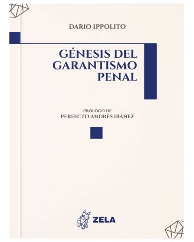 GÉNESIS DEL GARANTISMO PENAL..