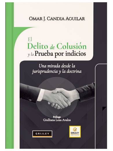 EL DELITO DE COLUSIÓN Y LA PRUEBA POR INDICIOS
