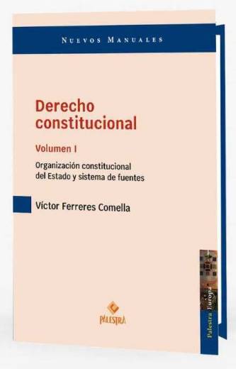 DERECHO CONSTITUCIONAL VOLUMEN 1