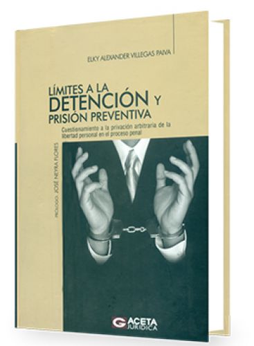 Límites a la Detención y Prisión Preventiva