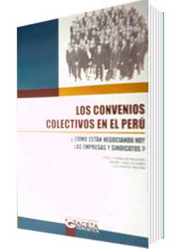 LOS CONVENIOS COLECTIVOS EN EL PERÚ