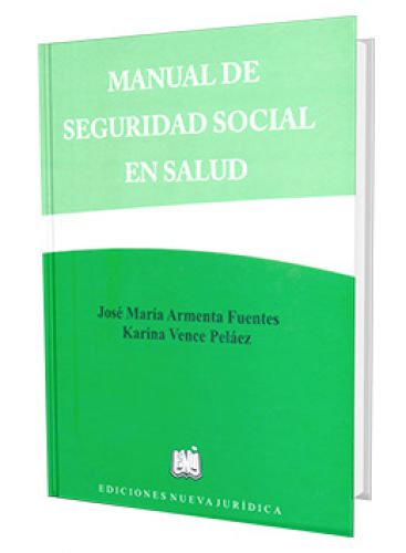 MANUAL DE SEGURIDAD SOCIAL EN SALUD..