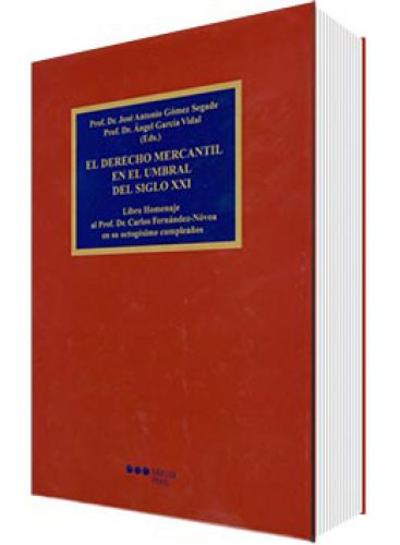 DERECHO MERCANTIL EN EL UMBRAL DEL SIGLO XXI DERECHO MERCANTIL EN EL UMBRAL DEL SIGLO XXI