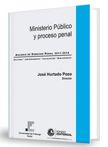 MINISTERIO PÚBLICO Y PROCESO PENAL