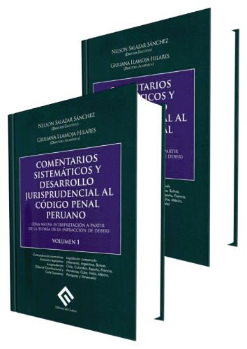 COMENTARIOS SISTEMATICOS Y DESARROLLO JURISPRUDENCIAL AL CODIGO PENAL PERUANO (volumen 1 y 2)