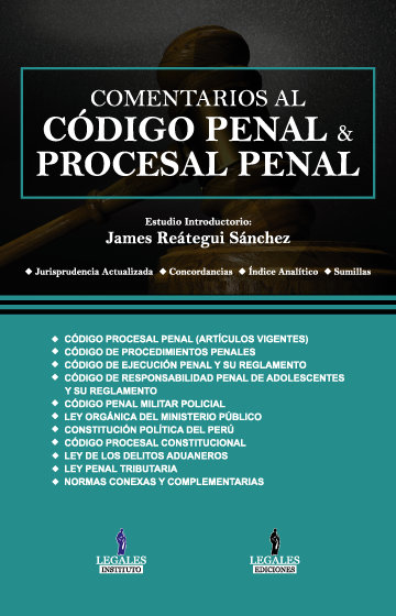 COMENTARIOS AL CODIGO PENAL Y PROCESAL PENAL + Aplicativo Móvil. Reimpresión 2021