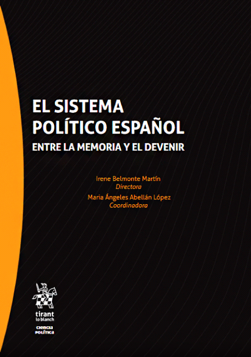 EL SISTEMA POLITICO ESPAÑOL ENTRE LA MEMORIA Y EL DEVENIR