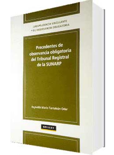 PRECEDENTE DE OBSERVANCIA OBLIGATORIA DEL TRIBUNAL REGISTRAL DE LA SUNARP
