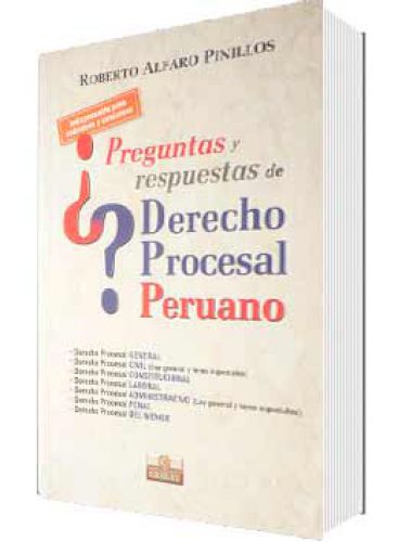 PREGUNTAS Y RESPUESTAS DE DERECHO PROCESAL PERUANO
