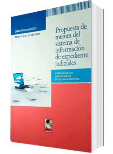 PROPUESTA DE MEJORA DEL SISTEMA DE INFORMACIÓN DE EXPEDIENTES JUDICIALES