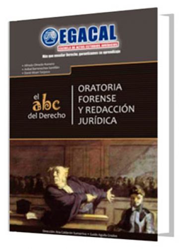 ABC DEL DERECHO - ORATORIA FORENSE Y REDACCIÓN JURÍDICA