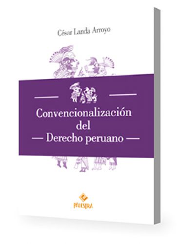 CONVENCIONALIZACIÓN DEL DERECHO PERUANO
