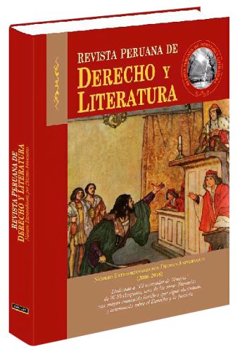 REVISTA PERUANA DE DERECHO Y LITERATURA Número Extraordinario por Décimo Aniversario (2006-2016)