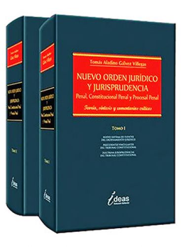 NUEVO ORDEN JURÍDICO Y JURISPRUDENCIA. Penal, Constitucional Penal y Procesal Penal