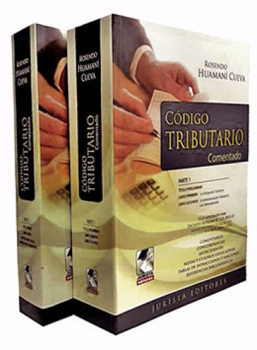 CÓDIGO TRIBUTARIO COMENTADO (Tomos I y ..