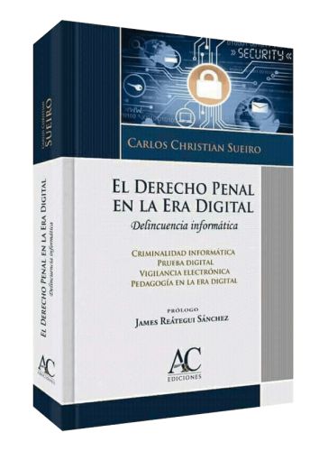 EL DERECHO PENAL EN LA ERA DIGITAL..