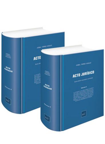 Acto Jurídico. Tomo I - II..