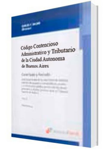 CÓDIGO CONTENCIOSO ADMINISTRATIVO Y TRIBUTARIO DE LA CIUDAD AUTÓNOMA CÓDIGO CONTENCIOSO ADMINISTRATIVO Y TRIBUTARIO DE LA CIUDAD AUTÓNOMA