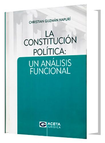 LA CONSTITUCIÓN POLÍTICA: UN ANÁLISIS..