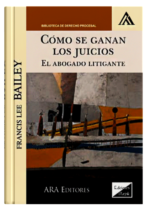 CÓMO SE GANAN LOS JUICIOS - El Abogado ..