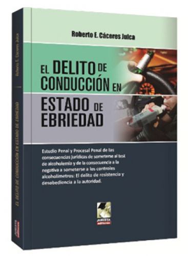 EL DELITO DE CONDUCCIÓN EN ESTADO DE EB..