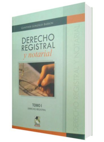 DERECHO REGISTRAL  Y NOTARIAL (TOMO I Y ..