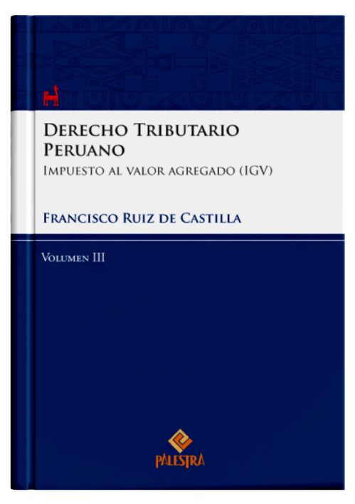 DERECHO TRIBUTARIO PERUANO (Vol. 3) DERECHO TRIBUTARIO PERUANO (Vol. 3)