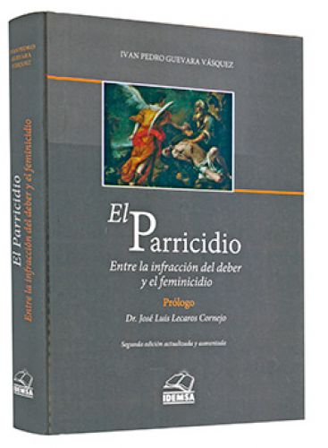 EL PARRICIDIO. Entre la infracción del ..