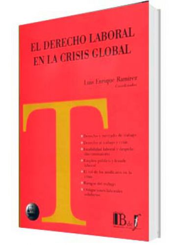 EL DERECHO LABORAL EN LA CRISIS GLOBAL..