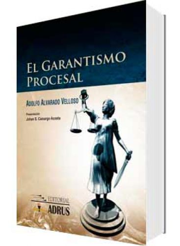 EL GARANTISMO PROCESAL..