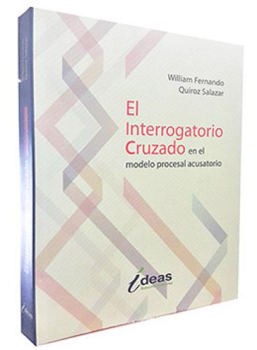 EL INTERROGATORIO CRUZADO en el modelo p..