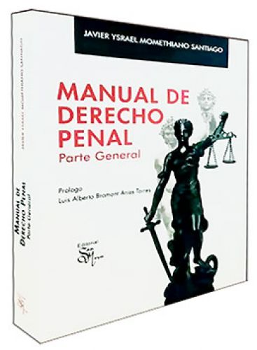 MANUAL DE DERECHO PENAL PARTE GENERAL..