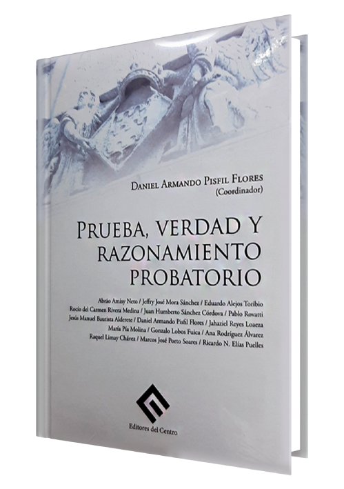 PRUEBA, VERDAD Y RAZONAMIENTO PROBATORIO..