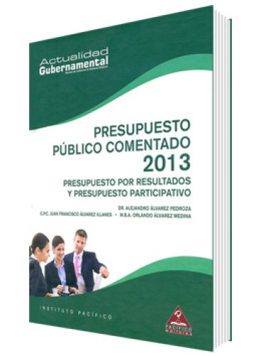 PRESUPUESTO PÚBLICO COMENTADO 2013..