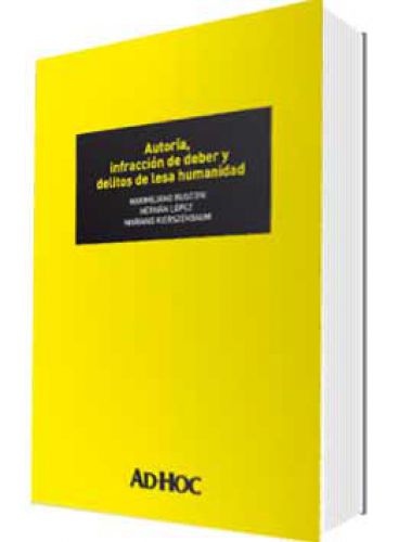 AUTORÍA, INFRACCIÓN DE DEBER Y DELITOS..