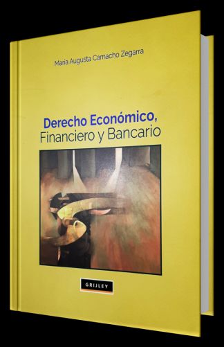DERECHO ECONÓMICO, FINANCIERO Y BANCARI..
